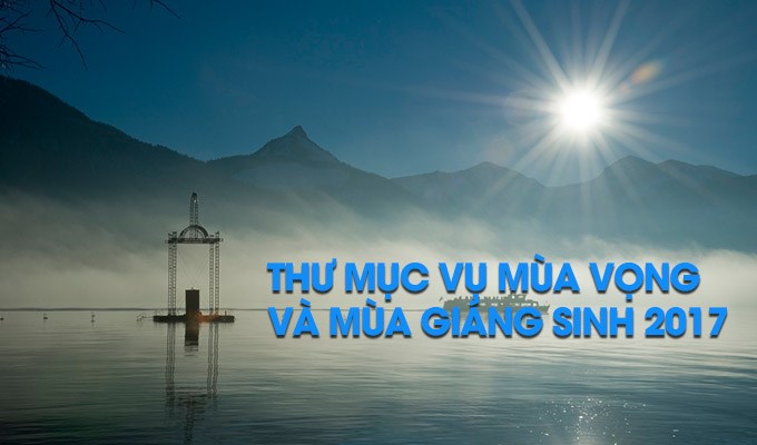 THƯ MỤC VỤ MÙA VỌNG VÀ MÙA GIÁNG SINH 2017