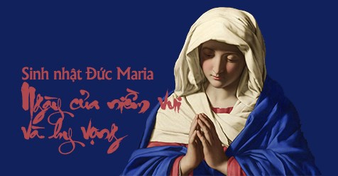 GÓC SUY GẪM – MÙA DỊCH COVID-19 - Sinh nhật Đức Trinh Nữ Maria