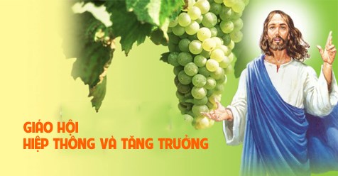GIÁO HỘI  HIỆP THÔNG VÀ TĂNG TRƯỞNG