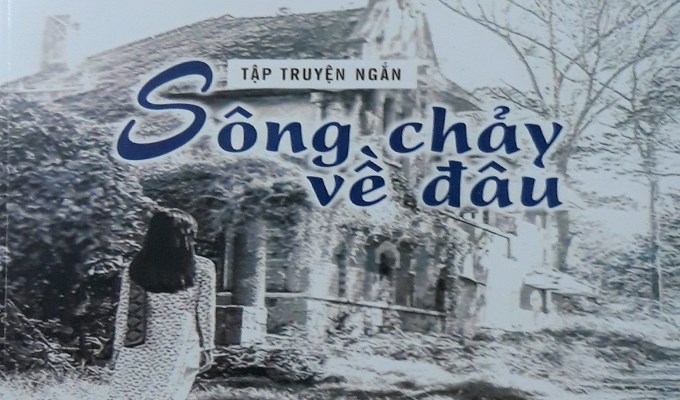 Xúc cảm với “sông chảy về đâu”