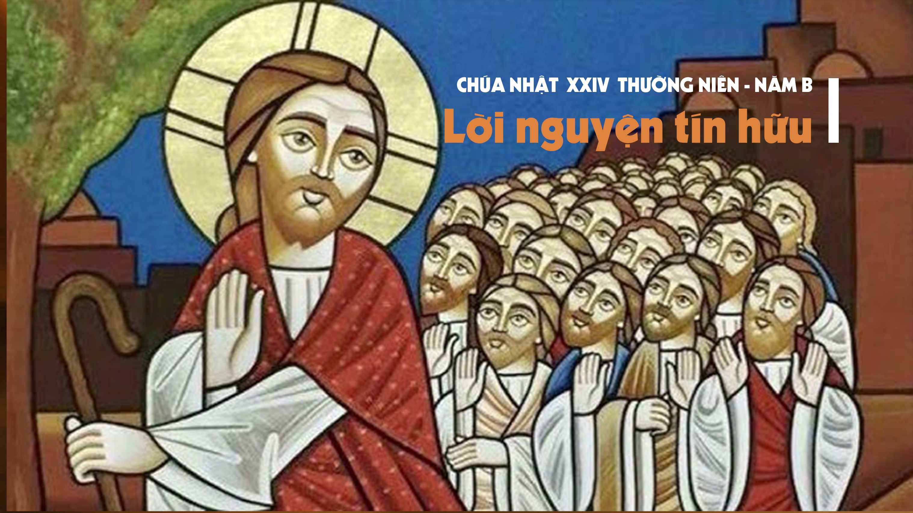 Lời nguyện tín hữu - Chúa nhật XXIV TN năm B